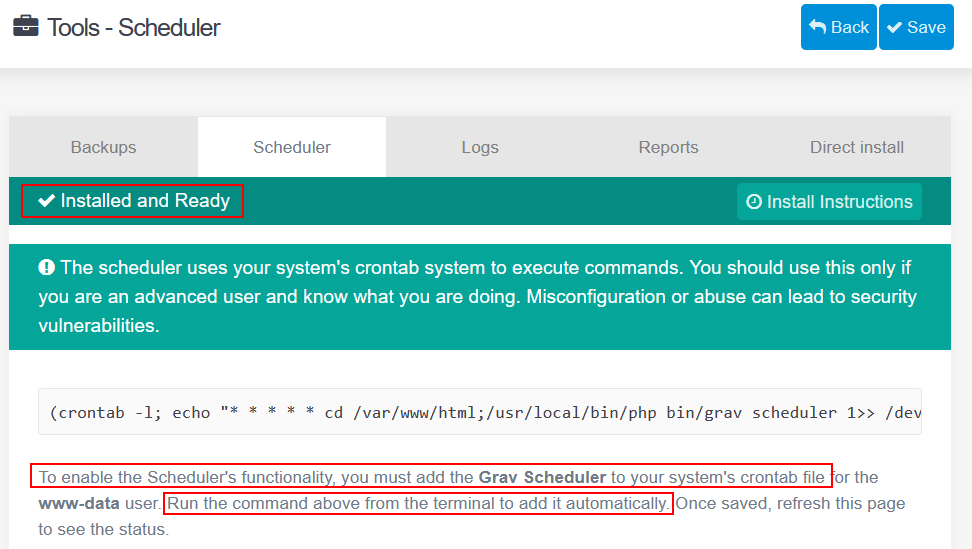 Grav’s Tools - Scheduler page: “Installed and Ready”, highlighted, above instructions, also highlighted, that the scheduler must be added to the system’s crontab by running the command shown.